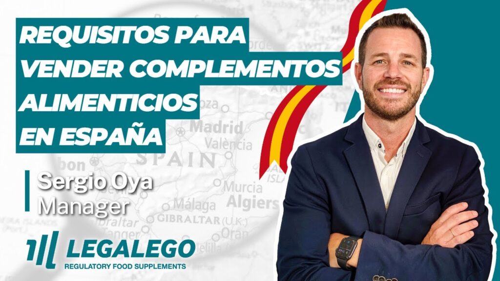 Sergio Oya, tells us everything you need to know to comply with the law and avoid problems when selling food supplements in Spain.
